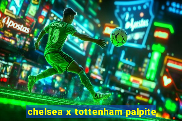 chelsea x tottenham palpite